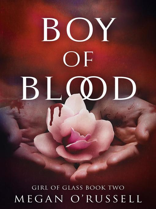 Title details for Boy of Blood by Megan O'Russell - Available